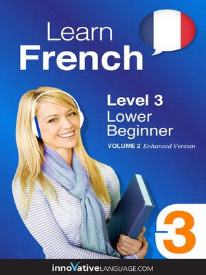 cover image of Learn French - Level 3: Lower Beginner, Volume 2